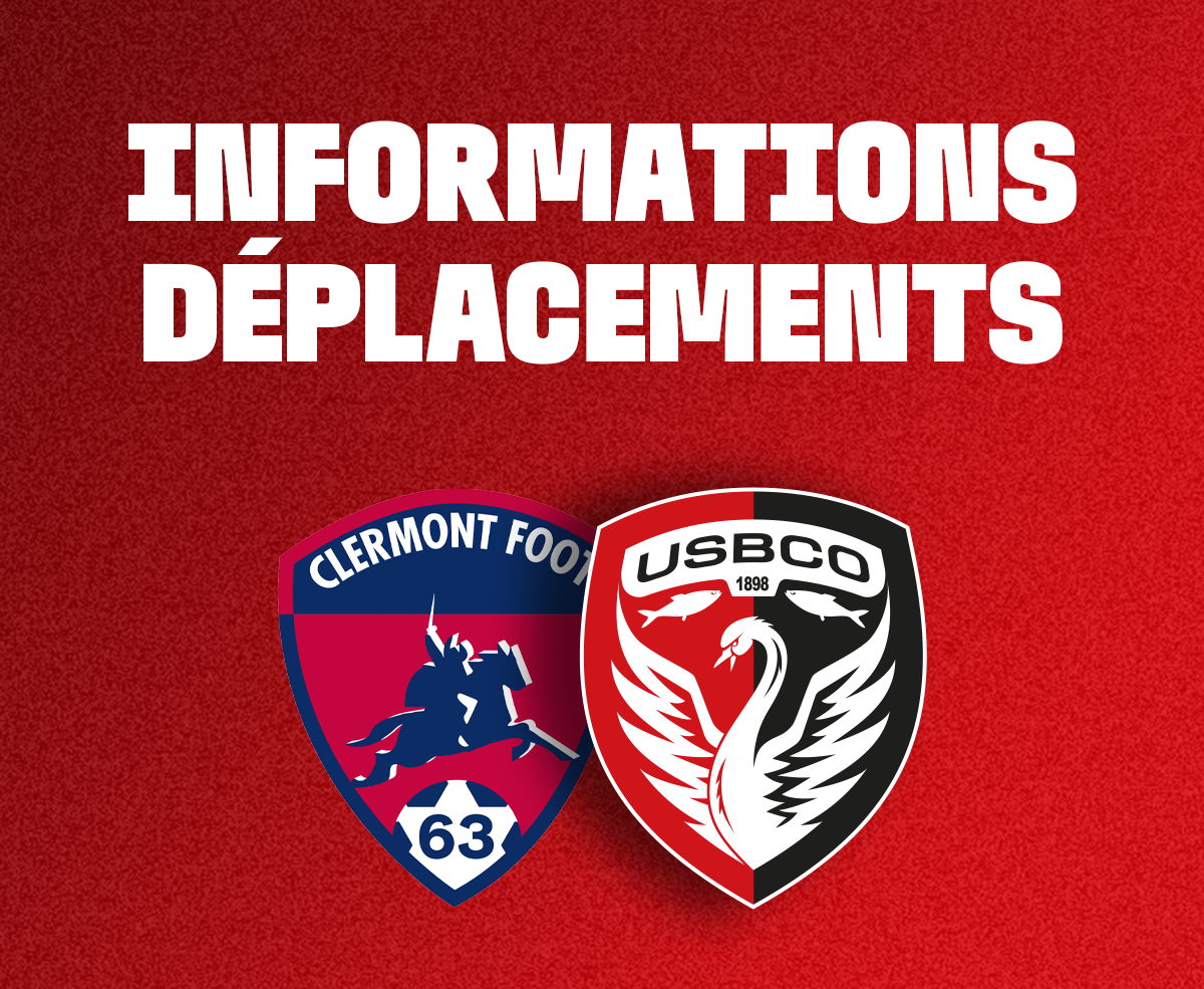 Informations Déplacement | Clermont Foot 63